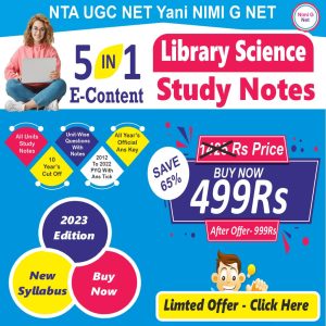 UGC Net Library Science-Study Notes With Mcq, PYQ Paper With Ans Tick, Syllabus or Cut Off ( 5 In 1 E-Content)