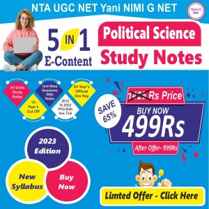UGC Net Political Science-Study Notes With Mcq, PYQ Paper With Ans Tick, Syllabus or Cut Off ( 5 In 1 E-Content)