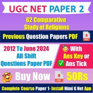 [2012 to 2024] Nta Ugc Net [62] Comparative Study of Religions Question Papers With Answer Key Pdf [Buy Now 50Rs]