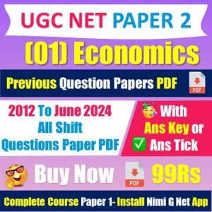 [2012 to 2024] Nta Ugc Net [01] Economics Question Papers With Answer Tick Pdf [Buy Now 99 Rs]