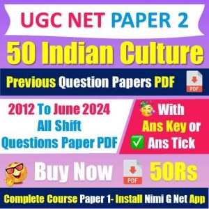 [2012 to 2024] Nta Ugc Net [50] Indian Culture Question Papers With Answer Key Pdf [Buy Now 50Rs]