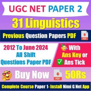 [2012 to 2024] Nta Ugc Net [31] Linguistic Question Papers With Answer Key Pdf [Buy Now 50Rs]