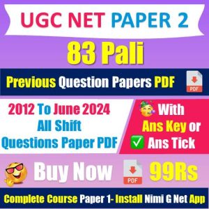 [2012 to 2024] Nta Ugc Net [83] Pali Question Papers With Answer Tick Pdf [Buy Now 99Rs]