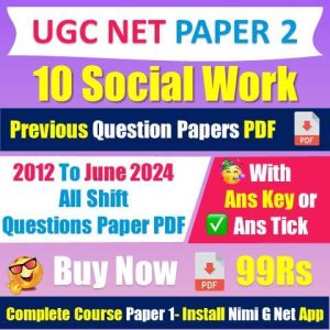 [2012 to 2024] Nta Ugc Net [10] Social Work Question Papers With Answer Tick Pdf [Buy Now 99Rs]