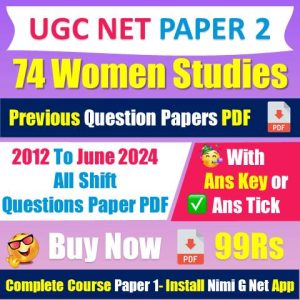 [2012 to 2024] Nta Ugc Net [74] Women Studies Question Papers With Answer Tick Pdf [Buy Now 99Rs]